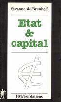 Couverture du livre « État et capital » de Suzanne De Brunhoff aux éditions La Decouverte
