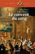 Couverture du livre « Le convent du sang » de Bauer-A+Dachez-R aux éditions Lattes