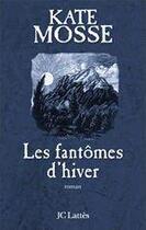 Couverture du livre « Les fantômes d'hiver » de Mosse-K aux éditions Jc Lattes