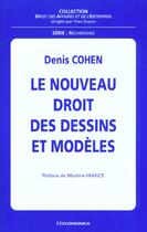 Couverture du livre « Le nouveau droit des dessins et modeles » de Denis Cohen aux éditions Economica