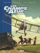 Couverture du livre « Les champs d'azur Tome 3 ; Paris-Madrid » de Luc Brahy et Frank Giroud aux éditions Glenat