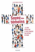 Couverture du livre « Soyez des témoins » de Maria Epicoco Luigi aux éditions Mame