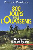 Couverture du livre « 800 jours dans l'ouarsenis : un appele dans les djebels » de Pierre Paulian aux éditions Grancher