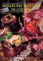 Couverture du livre « Meilleures recettes de cochon » de Jeffroy P-Taillard H aux éditions Ouest France