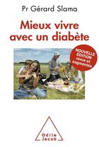 Couverture du livre « Mieux vivre avec un diabète » de Gerard Slama aux éditions Odile Jacob