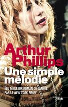 Couverture du livre « Une simple mélodie » de Arthur Phillips aux éditions Cherche Midi