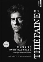 Couverture du livre « Itinéraire d'un naufragé : l'intégrale des chansons » de Hubert-Felix Thiefaine aux éditions Points