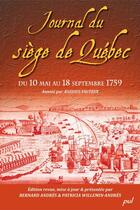 Couverture du livre « Journal du siége de Québec ; du 10 mai au 18 septembre 1759 » de Fauteux Aegidius aux éditions Les Presses De L'universite Laval (pul)