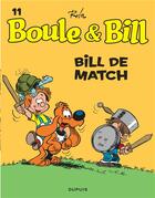 Couverture du livre « Boule & Bill Tome 11 : Bill de match » de Jean Roba aux éditions Dupuis