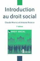 Couverture du livre « Introduction au droit social » de Wantiez/Rasneur aux éditions Larcier