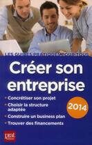 Couverture du livre « Créer son entreprise 2014 » de Carine Sfez aux éditions Prat