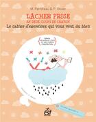 Couverture du livre « Lâcher prise en deux coups de crayon » de Olivier Pierre et Mylene Perroteau aux éditions Esf Prisma