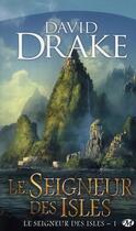 Couverture du livre « Le seigneur des Isles Tome 1 : le seigneur des Isles » de David Drake aux éditions Bragelonne