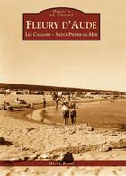 Couverture du livre « Fleury-d'aude les cabanes - saint-pierre-la-mer » de Herve Revel aux éditions Editions Sutton