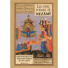 Couverture du livre « Les cinq poèmes de Nezâmî, chef-d'oeuvre d'un manuscrit persan du XVII siècle » de Francis Richard aux éditions Bibliotheque De L'image
