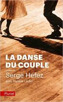 Couverture du livre « La danse du couple » de Serge Hefez et Laufer Daniele aux éditions Pluriel