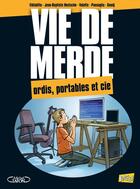 Couverture du livre « Vie de merde t.13 ; ordi, portable et cie » de Hostache aux éditions Jungle