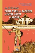 Couverture du livre « Au fil de l'onde, clins d'oeil et facéties d'entre gaves et adour » de Oscar Casin et Jean-Rene Lalanne aux éditions Editions Des Regionalismes