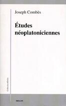 Couverture du livre « Études néoplatoniciennes » de Joseph Combes aux éditions Millon