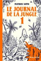 Couverture du livre « Journal de la jungle 1 (le) » de Mathieu Sapin aux éditions L'association