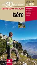 Couverture du livre « Isere les 30 plus beaux sentiers de montagne » de  aux éditions Chamina