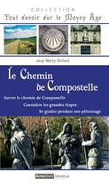 Couverture du livre « Le chemin de Compostelle » de Josy Marty-Dufaut aux éditions Autres Temps