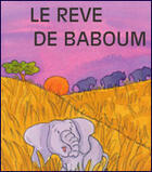 Couverture du livre « Le Reve De Baboum » de Gill Davies et Rachel O'Neill aux éditions Soline