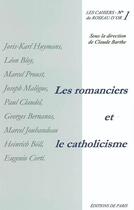 Couverture du livre « Les romanciers et le catholicisme » de Claude Barthe aux éditions Editions De Paris