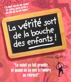 Couverture du livre « LA VERITE SORT DE LA BOUCHE DES ENFANTS » de Jacky Goupil aux éditions Vents D'ouest