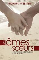 Couverture du livre « Les âmes soeurs ; comprendre nos relations dans le temps » de  aux éditions Ada