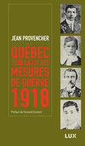 Couverture du livre « Québec sous la loi des mesures de guerre » de Jean Provencher aux éditions Epagine