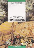 Couverture du livre « A chacun son regime » de Pathe G aux éditions Ulisse