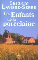 Couverture du livre « Enfants De La Porcelaine (Les) » de Lavisse Serre Suzann aux éditions Ecir