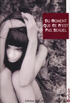Couverture du livre « Du moment que ce n'est pas sexuel » de Gudule aux éditions Mic Mac Editions