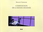 Couverture du livre « Composition de la bande dessinée » de Renaud Chavanne aux éditions Apjabd