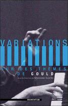 Couverture du livre « Variations sur des thèmes de Gould » de Ghislaine Guertin aux éditions Momentum