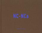 Couverture du livre « NC-NCa » de Emmanuel Pinard et Eric Lapierre et Martine Cleron aux éditions Arp Editions