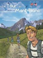 Couverture du livre « Le tour du Mont-Blanc » de Guillaume Albin et Cyril Vincent et Fabrice Cifre aux éditions Ultra Bd