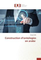 Couverture du livre « Construction d ontologies en arabe » de Zaidi-S aux éditions Editions Universitaires Europeennes