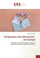Couverture du livre « Emigration des marocains en europe » de Rachid Chabita aux éditions Editions Universitaires Europeennes