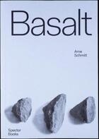 Couverture du livre « Arne schmitt basalt » de Grimber Timo aux éditions Spector Books