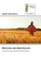 Couverture du livre « Recueil de nouvelles - au seuil de l'injustice sociale » de Diallo Abdou Aziz aux éditions Muse