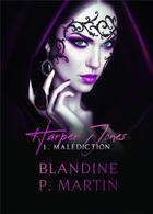 Couverture du livre « Harper Jones t.1 ; malédiction » de Blandine P. Martin aux éditions Bookelis