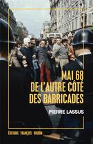Couverture du livre « Mai 68 de l'autre côté des barricades » de Pierre Lassus aux éditions Les Peregrines