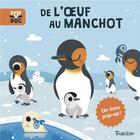 Couverture du livre « De l'oeuf au manchot » de Dussaussois/Sorte aux éditions Tourbillon