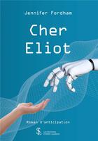 Couverture du livre « Cher eliot » de Fordham Jennifer aux éditions Sydney Laurent
