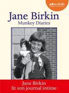 Couverture du livre « Munkey diaries (1957-1982) - livre audio 2 cd mp3 » de Jane Birkin aux éditions Audiolib