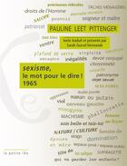 Couverture du livre « Sexisme, le mot pour le dire ! 1965 » de Pauline Leet Pittenger aux éditions Ixe