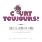 Couverture du livre « Court toujours » de Concours De Laureats aux éditions Le Vistemboir