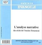 Couverture du livre « Cahiers Evangile - numéro 107 L'analyse narrative des récits de l'Ancien Testament » de Jean-Louis Ska aux éditions Cerf